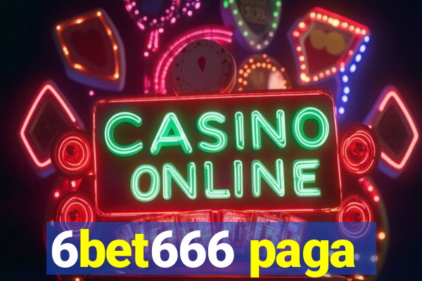 6bet666 paga